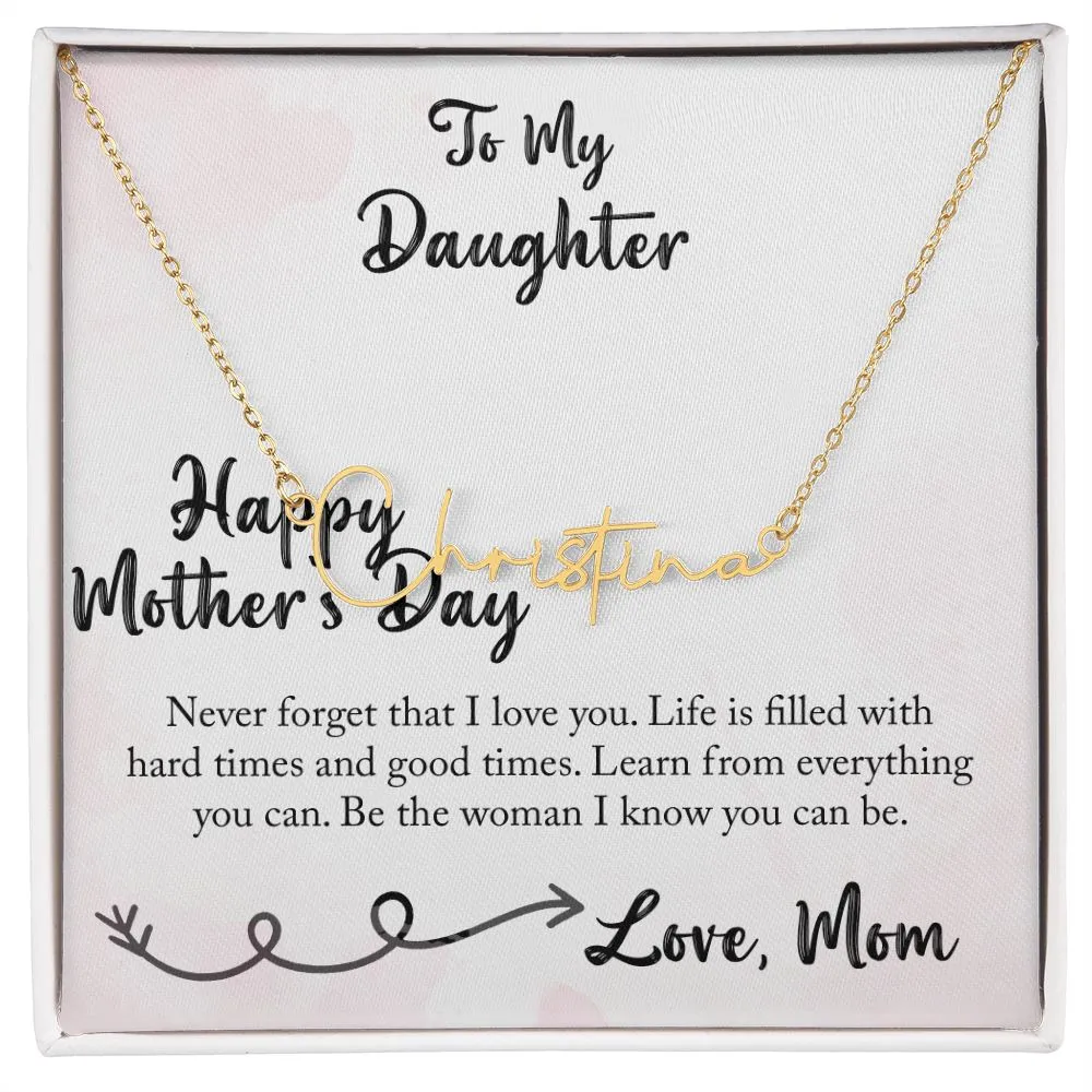 Daughter, Happy Mother's Day, Signature Style Necklace, You Can Be