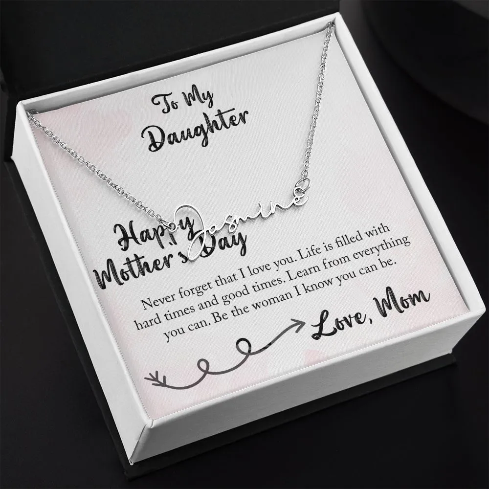 Daughter, Happy Mother's Day, Signature Style Necklace, You Can Be